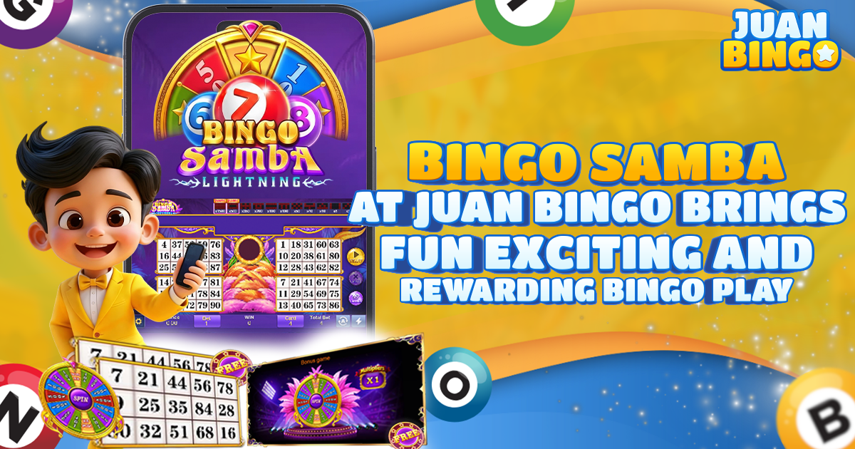Bingo Samba at Juan Bingo brings Fun Exciting and Rewarding Bingo Play