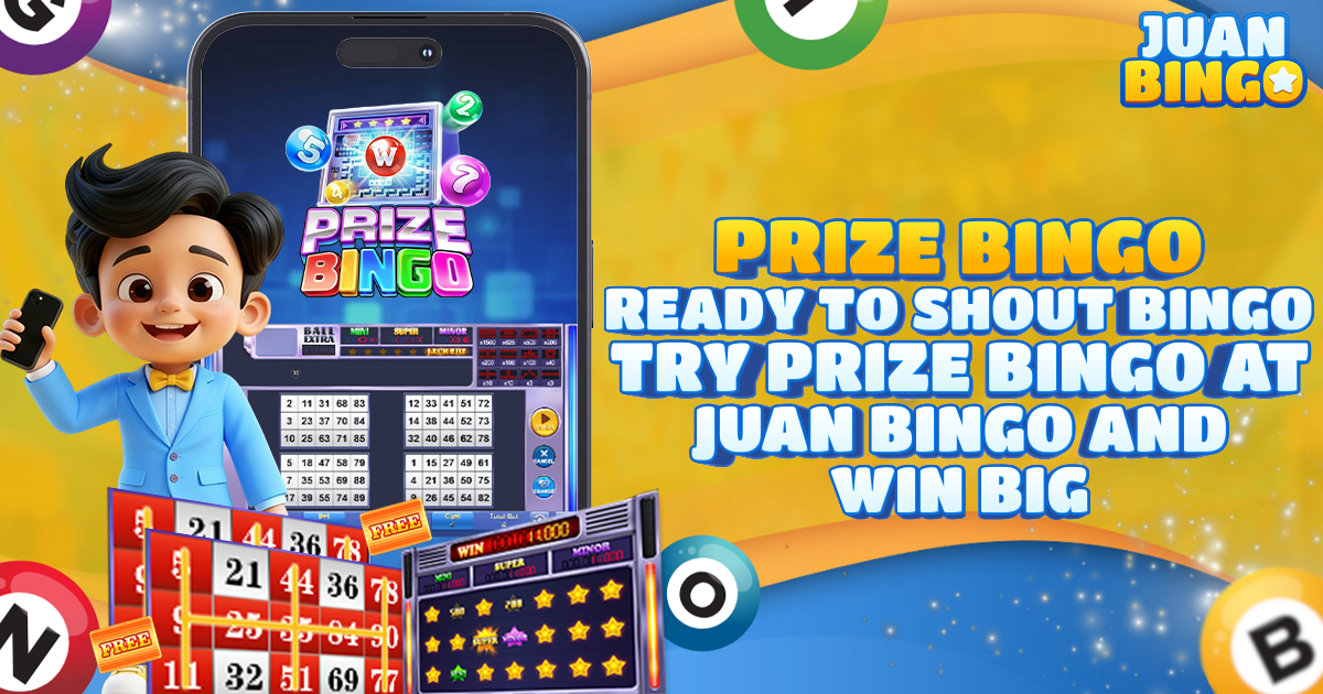 Ready to Shout Bingo Try Prize Bingo at Juan Bingo and Win Big